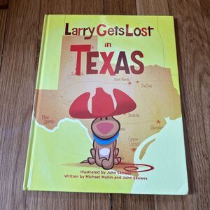 Larry Gets Lost in Texas - Hardcover By Skewes, John - VERY GOOD